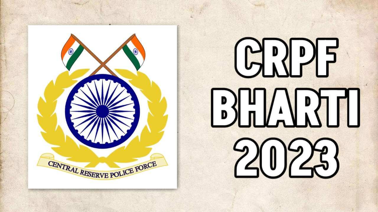 CRPF Recruitment 2022 for 300+ Vacancies: Check Posts, Age, Qualification  and How To Apply